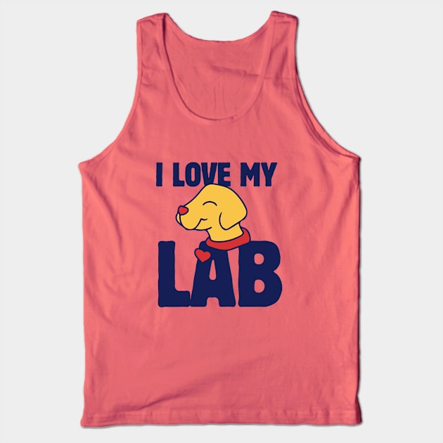 I love my Lab Tank Top by bubbsnugg